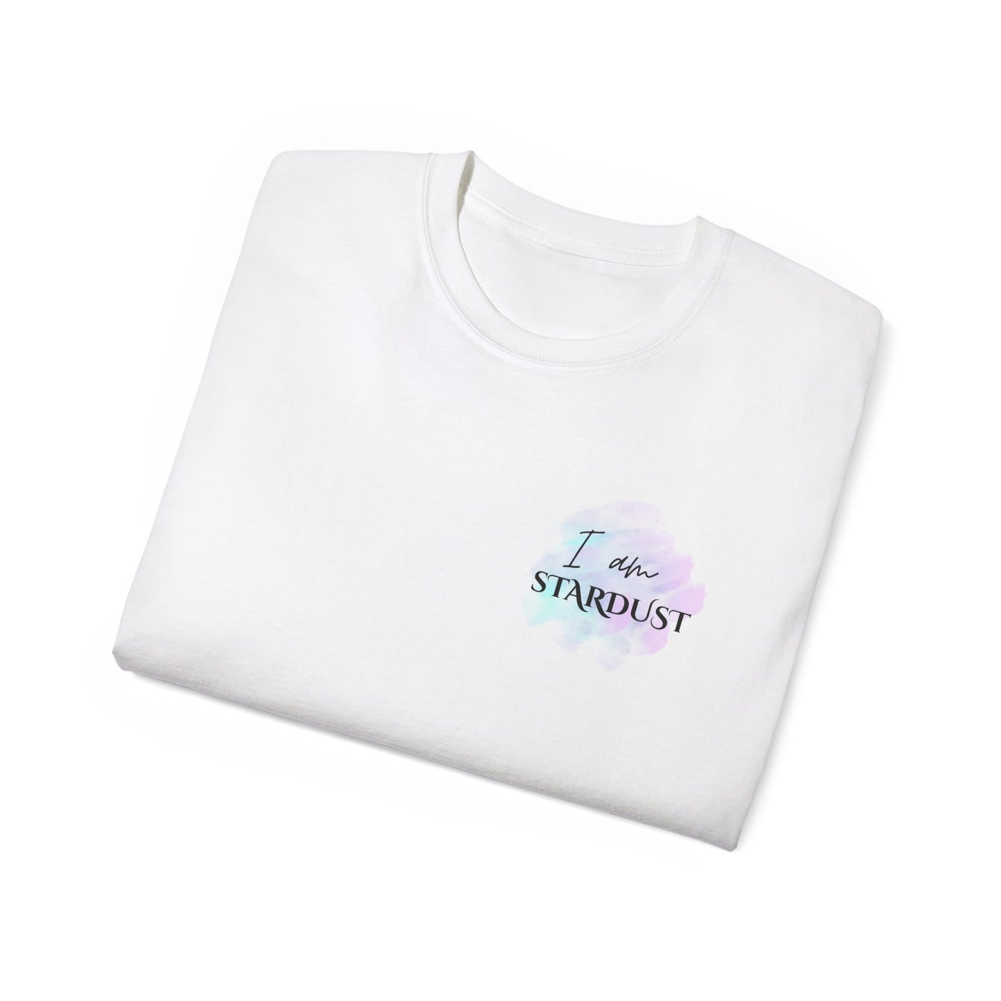 I Am Stardust Unisex Ultra Cotton Tee - Cosmic Aesthetic T-Shirt for Dreamers and Creatives