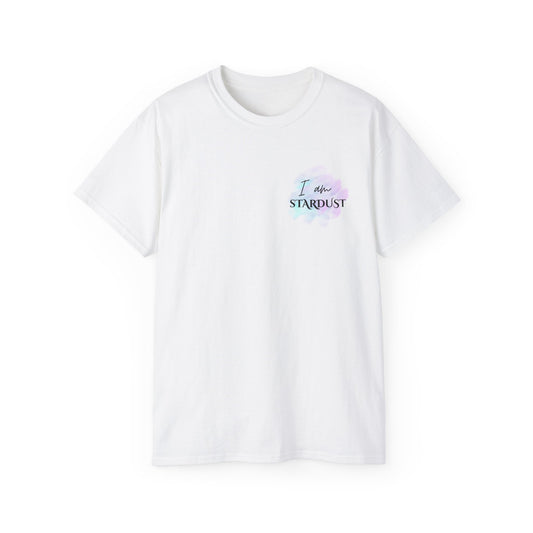 I Am Stardust Unisex Ultra Cotton Tee - Cosmic Aesthetic T-Shirt for Dreamers and Creatives